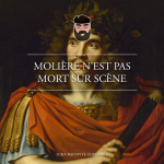 La légendaire mort de Molière